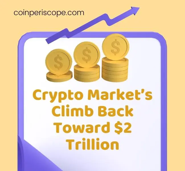 Crypto Market’s Climb Back Toward $2 Trillion