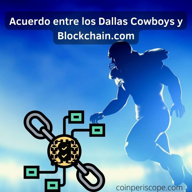 Acuerdo entre caowboys de Dallas y Blockchain.com