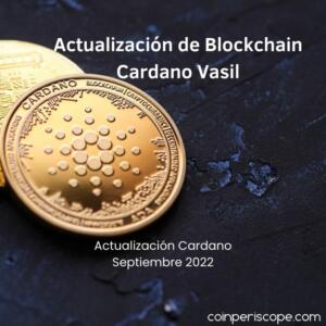 Actualización de Blockchain Cardano Vasil confirmada para el 22 de septiembre