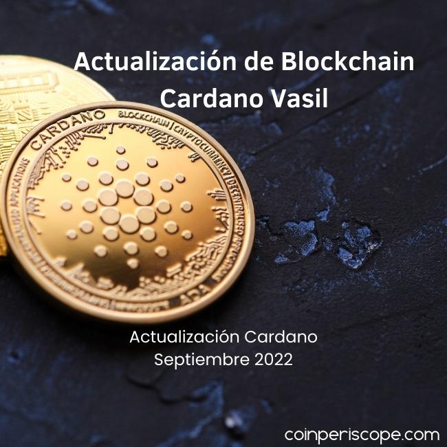 Actualización de Blockchain Cardano Vasil