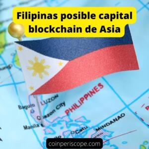 Filipinas tiene los números para ser la capital blockchain de Asia