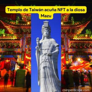 Templo de Taiwán acuña NFT a la diosa Mazu